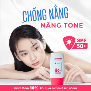 Kem Chống Nắng Nâng Tone Lumi Rose SPF 50+ | Dưỡng Ẩm – Kiềm Dầu – Chống Nắng Cả Ngày